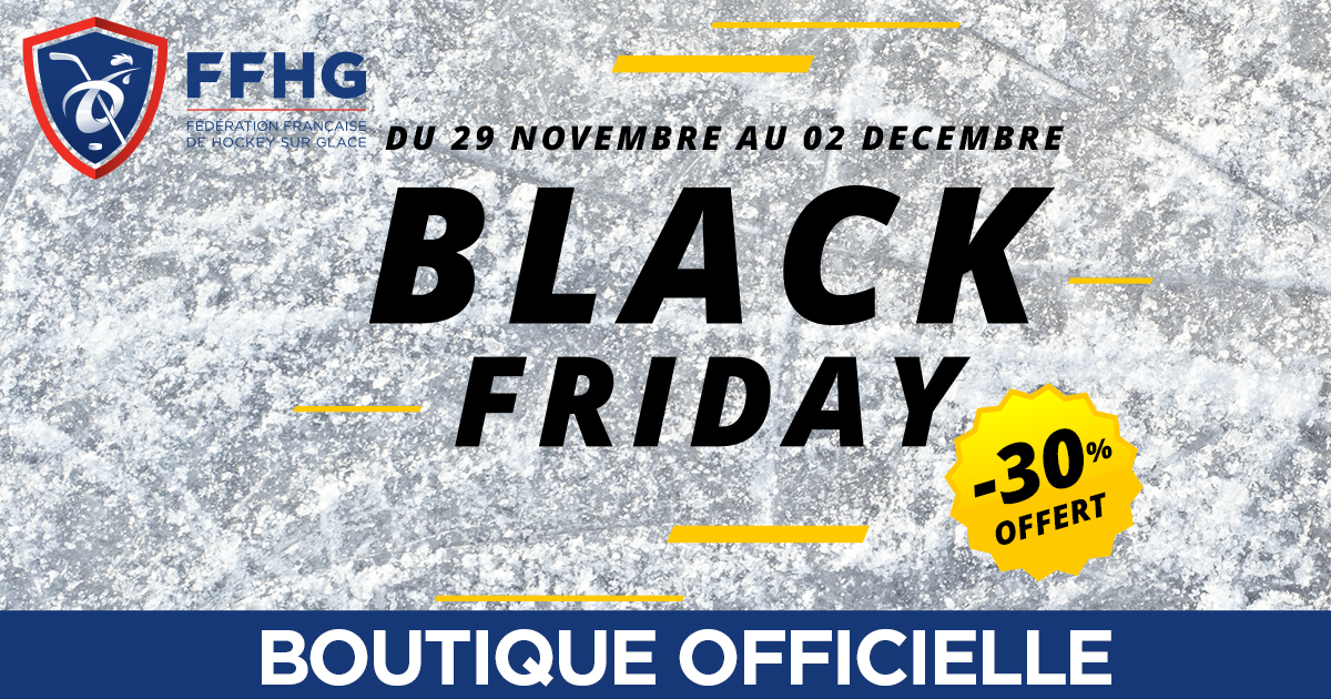 Opération Black Friday sur la boutique en ligne officielle FFHG